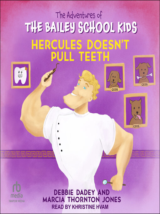 Title details for Hercules Doesn't Pull Teeth by Debbie Dadey - Wait list